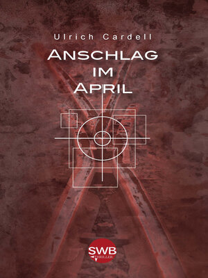 cover image of Anschlag im April